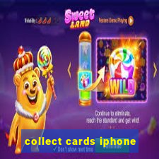 collect cards iphone