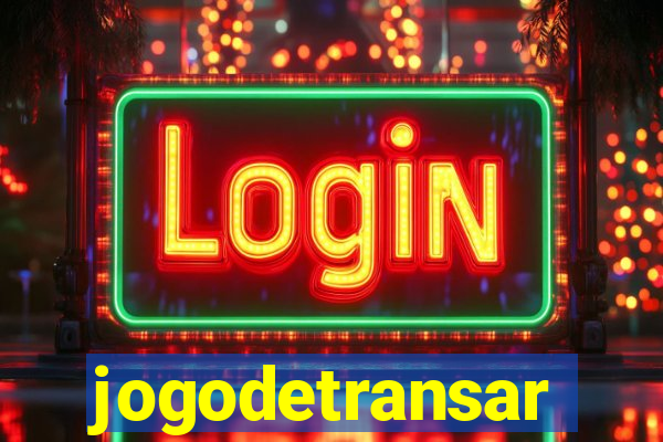 jogodetransar