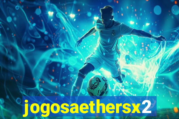 jogosaethersx2