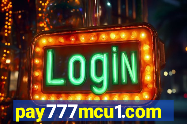 pay777mcu1.com