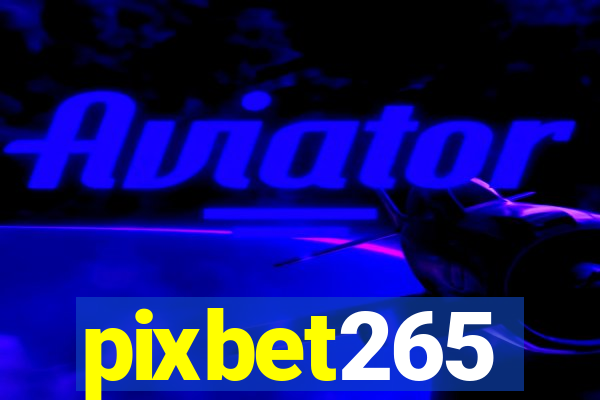 pixbet265