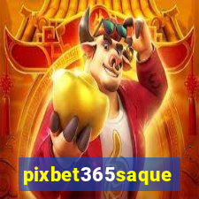 pixbet365saque