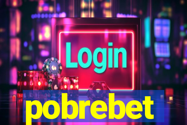 pobrebet