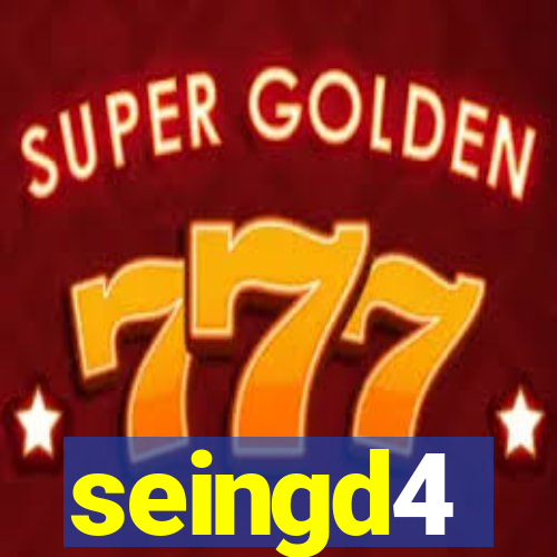 seingd4