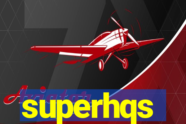 superhqs