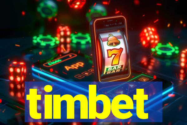 timbet