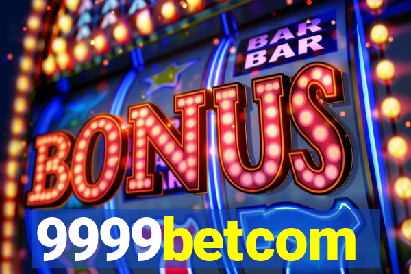 9999betcom