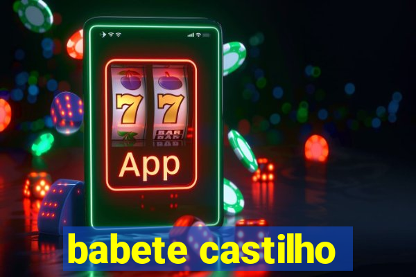 babete castilho