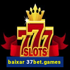 baixar 37bet.games