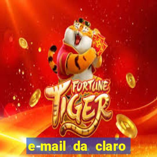 e-mail da claro para enviar comprovante de pagamento