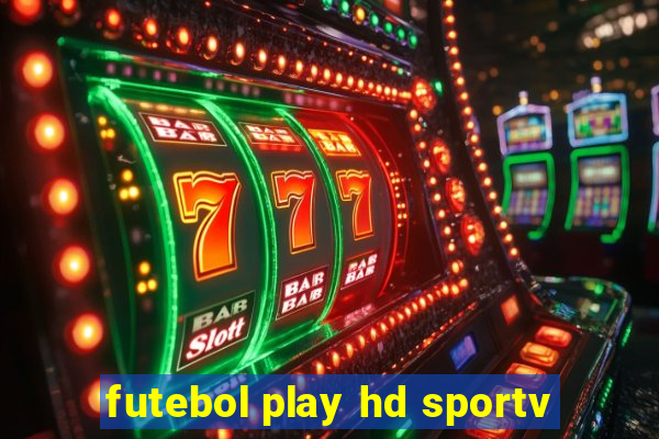 futebol play hd sportv