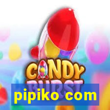 pipiko com