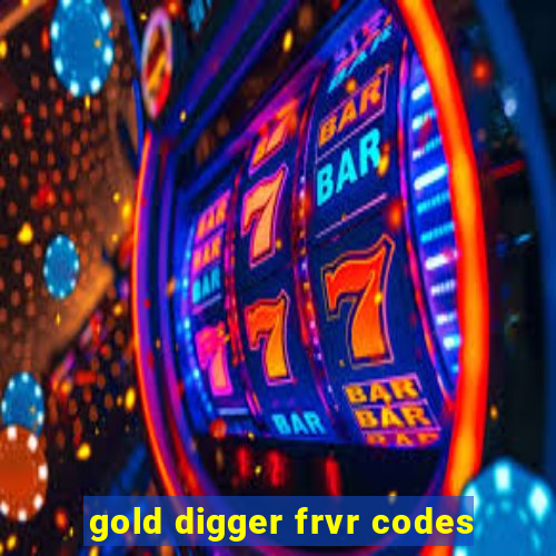 gold digger frvr codes