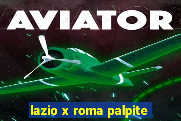 lazio x roma palpite