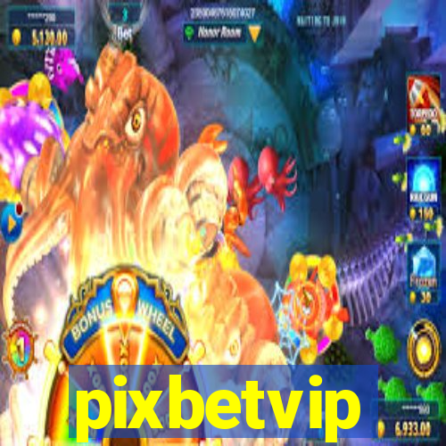 pixbetvip