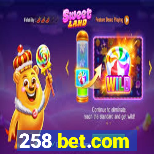 258 bet.com