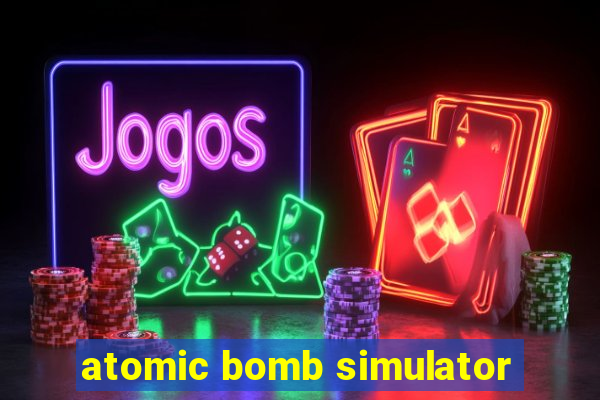 atomic bomb simulator