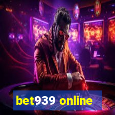 bet939 online