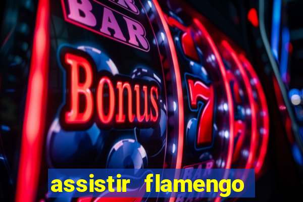 assistir flamengo play hd