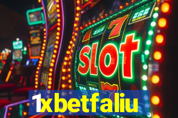 1xbetfaliu