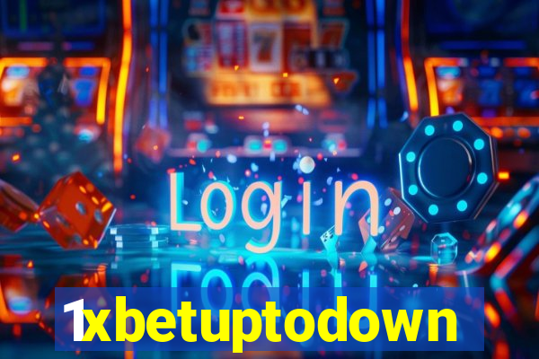 1xbetuptodown