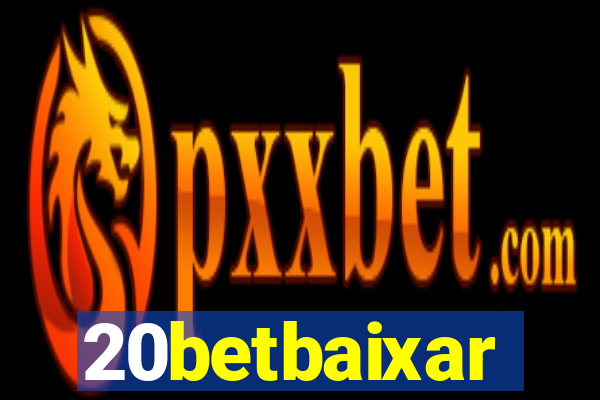 20betbaixar