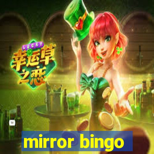 mirror bingo