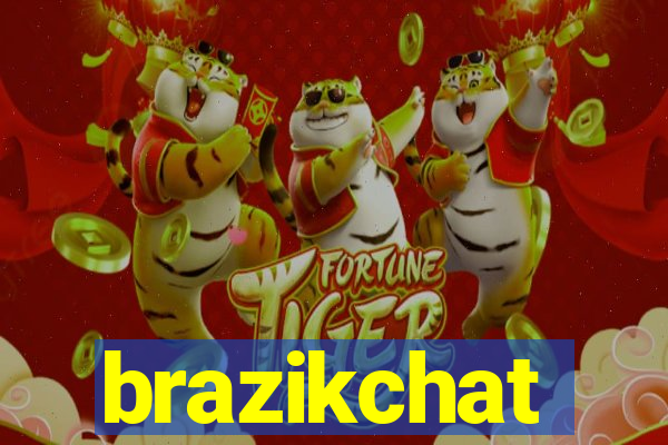 brazikchat