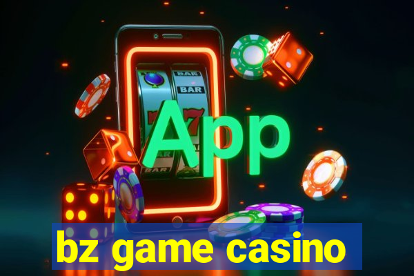 bz game casino