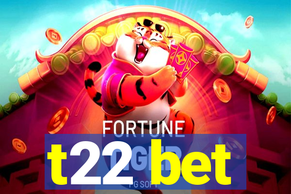 t22 bet