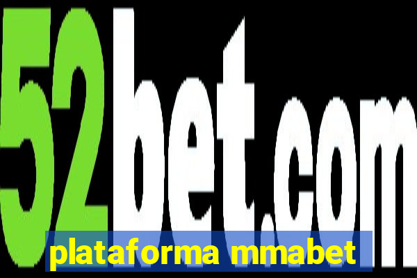 plataforma mmabet