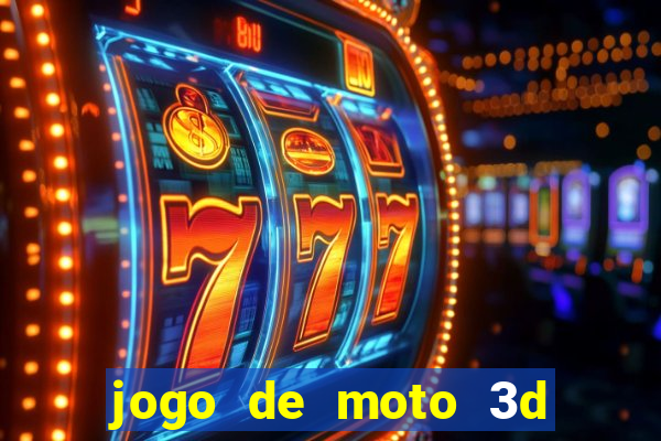 jogo de moto 3d de grau