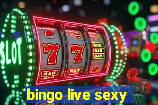 bingo live sexy