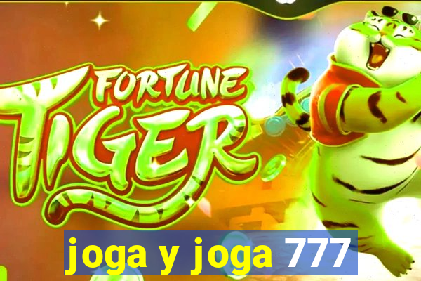 joga y joga 777