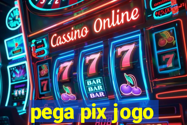 pega pix jogo