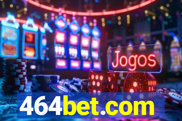 464bet.com