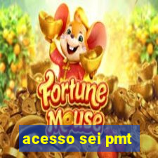 acesso sei pmt