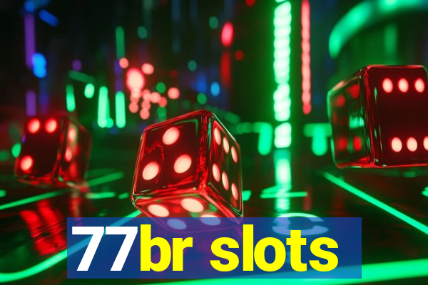 77br slots