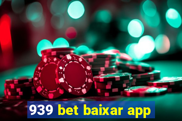 939 bet baixar app