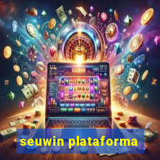 seuwin plataforma