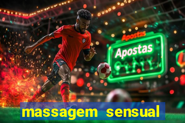 massagem sensual novo hamburgo