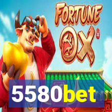 5580bet