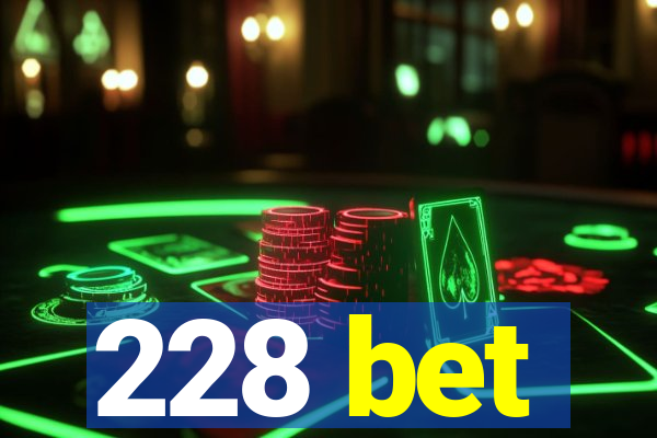 228 bet