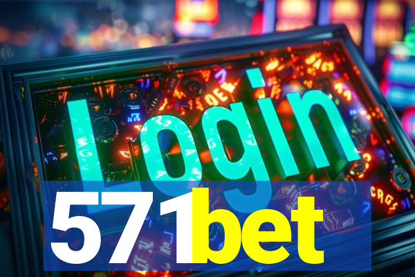 571bet