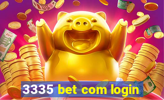 3335 bet com login