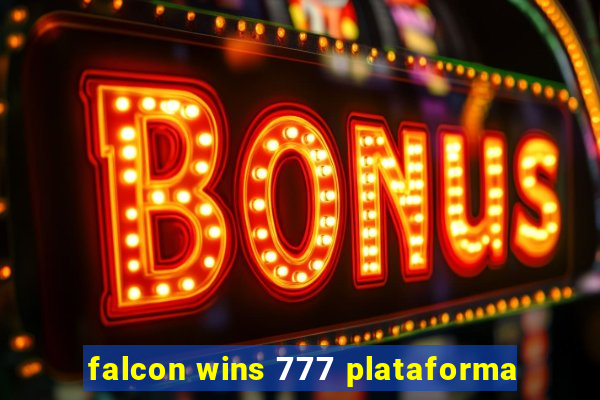 falcon wins 777 plataforma