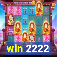 win 2222