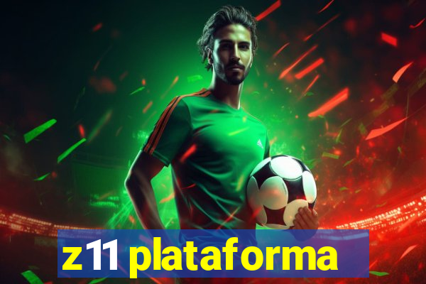 z11 plataforma