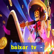 baixar tv - futebol ao vivo