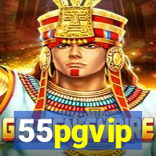 55pgvip